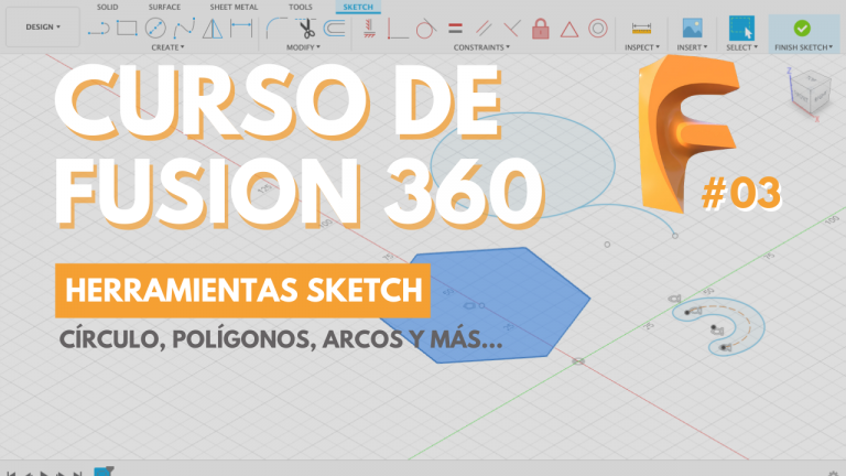 CURSO FUSION 360 – ¿CÓMO DIBUJAR UN SKETCH? ✍  Parte 2 – Círculo, Polígono, arcos y más #3